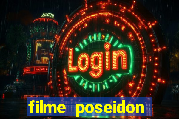 filme poseidon completo dublado